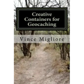 Creative Containers for Geocaching