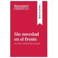 Sin novedad en el frente de Erich Maria Remarque (Guía de lectura): Resumen y análisis completo