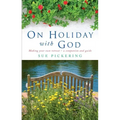 On Holiday with God: Making Your Own Retreat: A Companion and Guide