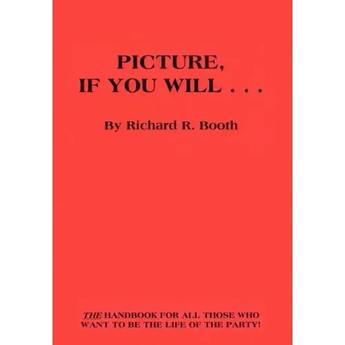 Picture, If You Will . . .