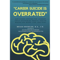 "Career Suicide is Overrated" and Other Lessons for Leaders About Honouring Mental Health Where You Work, Live, and Play