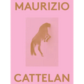 Maurizio Cattelan: 2000 Words