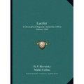 Lucifer: A Theosophical Magazine, September 1888 to February 1889