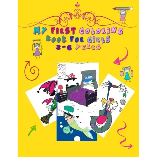My First Book of Coloring girls 3-6: Books that contain more than 60 educational photos and easy coloring for pretty girls (activity books for childre