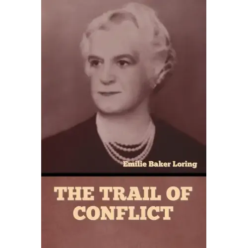 The Trail of Conflict