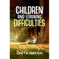 Children and Learning Difficulties (4th Thoroughly Revised Edition, 2023)