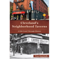 Cleveland's Neighborhood Taverns: A Pub Crawl Through History