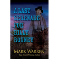 A Last Serenade for Billy Bonney