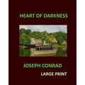HEART OF DARKNESS JOSEPH CONRAD Large Print
