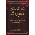 Jack the Ripper: The Definitive Casebook