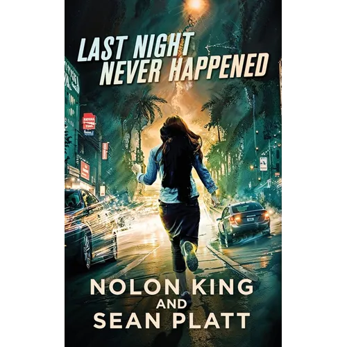 Last Night Never Happened