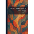 The Buck in the Snow: And Other Poems