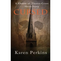 Cursed: A Ghosts of Thores-Cross Short Story