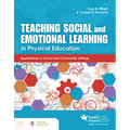Teaching Social and Emotional Learning in Physical Education