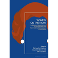 Women on the Right: Politics and Social Action in Comparative and Transnational Perspective, 1870s-1990s