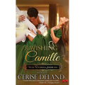 Ravishing Camille: Those Notorious Americans, Book 5, Steamy Family Saga of the Gilded Age