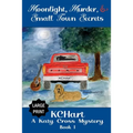 Moonlight, Murder and Small Town Secrets