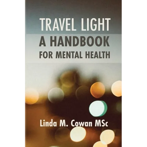 Travel Light a Handbook for Mental Health: A Handbook for Mental Health