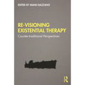 Re-Visioning Existential Therapy: Counter-traditional Perspectives