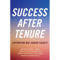 Success After Tenure: Supporting Mid-Career Faculty