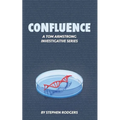 Confluence: A Tom Armstrong Investigative Series