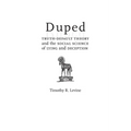 Duped: Truth-Default Theory and the Social Science of Lying and Deception
