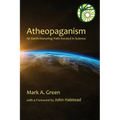 Atheopaganism: An Earth-honoring path rooted in science