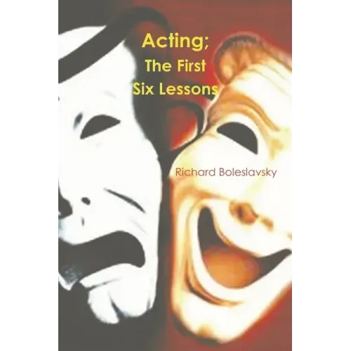 Acting: The First Six Lessons