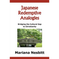 Japanese Redemptive Analogies: Bridging the Cultural Gap to Christianity