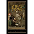 La muerte es buena y siempre está a tu lado: Filosofía de la muerte