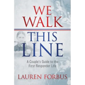 We Walk This Line