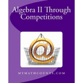 Algebra II Through Competitions