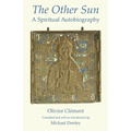 The Other Sun: A Spiritual Autobiography