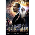 Two-Fisted Jesus Tales, Book 1: The Book of the Job