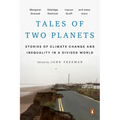 Tales of Two Planets: Stories of Climate Change and Inequality in a Divided World