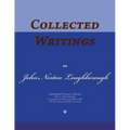 Collected Writings of John Norton Loughborough: Words of the Pioneer Adventists
