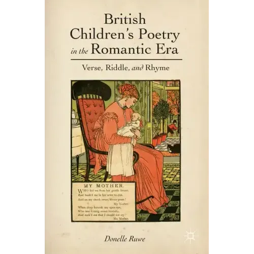 British Children's Poetry in the Romantic Era: Verse, Riddle, and Rhyme