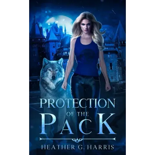 Protection of the Pack: An Urban Fantasy Novel