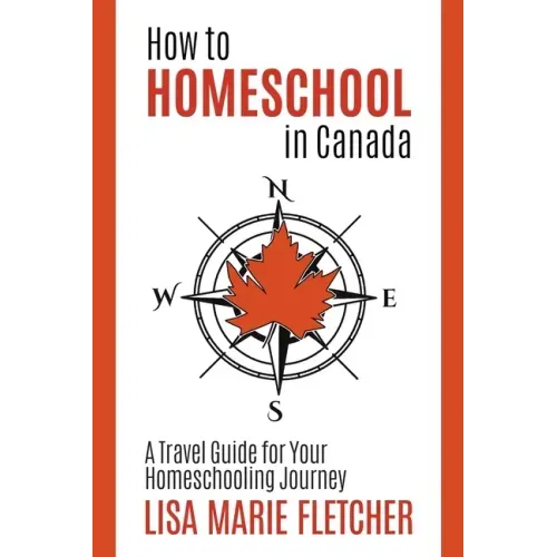 How to Homeschool in Canada: A Travel Guide For Your Homeschooling Journey