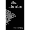truths. and freedom