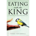Eating With The King