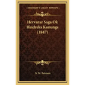 Hervarar Saga Ok Heidreks Konungs (1847)