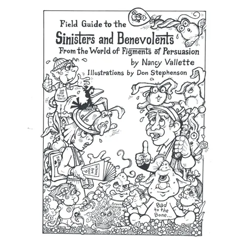Field Guide to the Sininsters and Benevolents: From the World of Figments of Persuausion