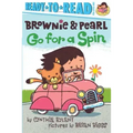 Brownie & Pearl Go for a Spin: Ready-To-Read Pre-Level 1
