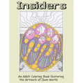 Insiders: An Adult Coloring Book featuring the Artwork of Joan Worth