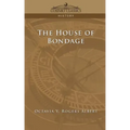 The House of Bondage