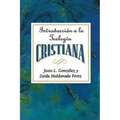 Introduccion a la Teologia Cristiana Aeth: Introduction to Christian Theology Spanish