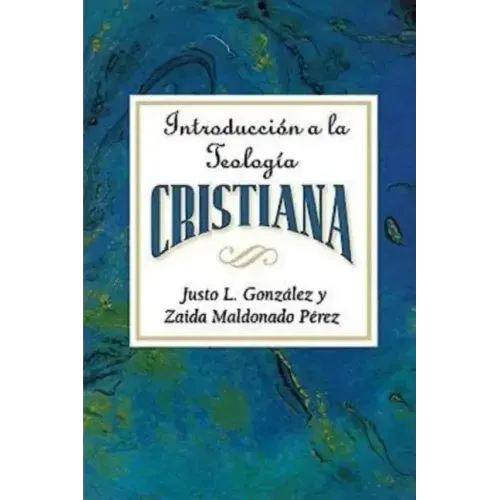Introduccion a la Teologia Cristiana Aeth: Introduction to Christian Theology Spanish