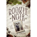 Rookie Noir: 12 Short Stories About 2 Short Detectives