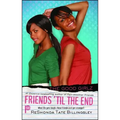 Friends 'til the End